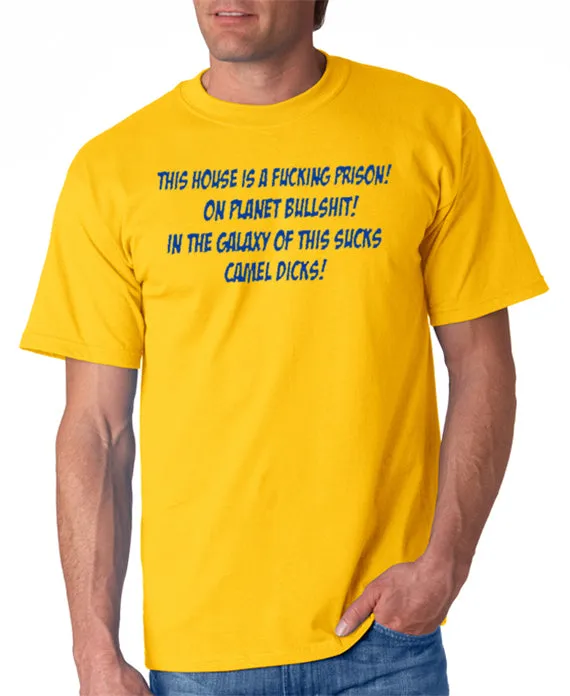 This House Is A Prison T-shirt - Step Brothers T-shirt